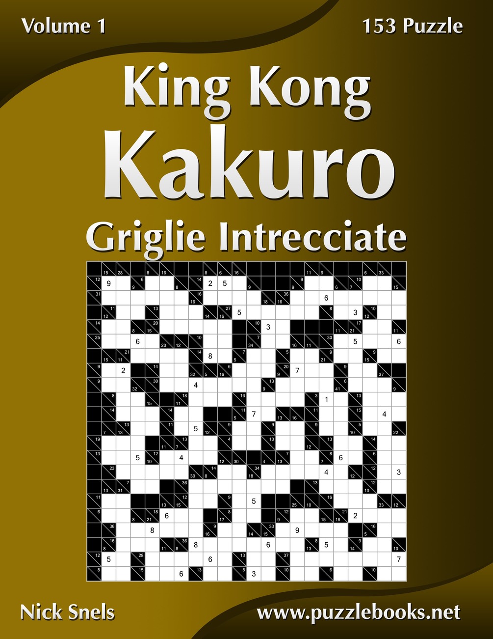 King Kong Kakuro Griglie Intrecciate Volume 1 153 Puzzle