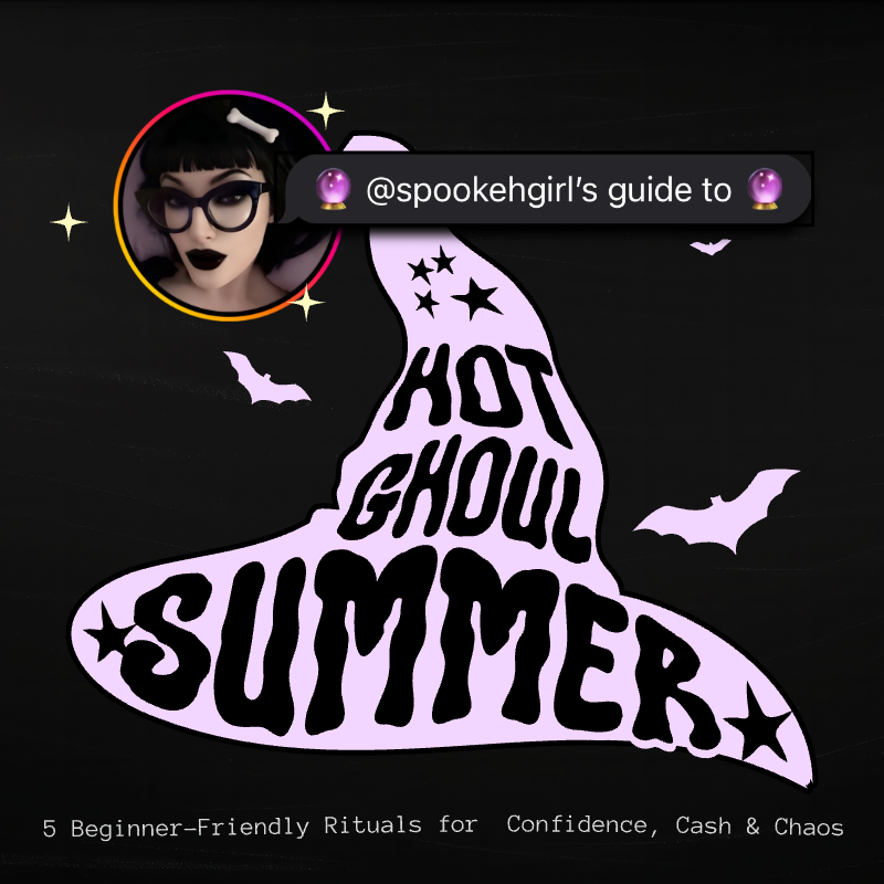 HOT GHOUL SUMMER GUIDE 5 Rituals For Confidence Cash Chaos