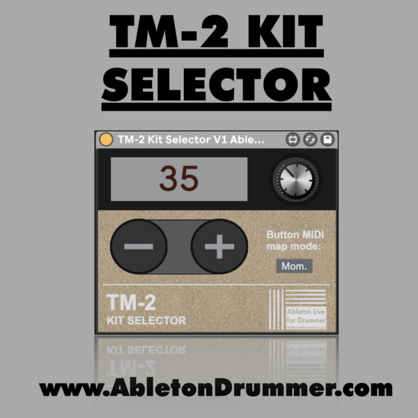 TM-2 KIT SELECTOR - Max for Live Device for Ableton Live