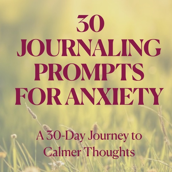 30 Journaling Prompts for Anxiety - Digital Guide Cover
