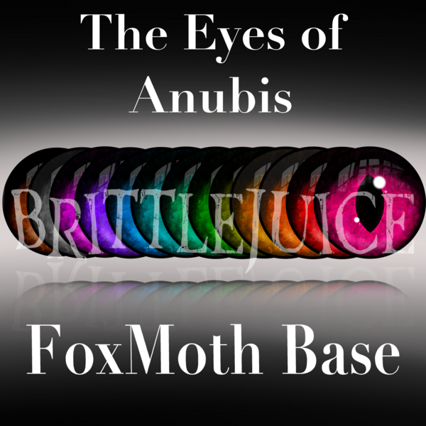 The Eye of Anubis | Foxmoth Base | Eye Re-Texture ONLY