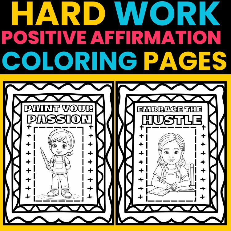 10 Printable Work Hard Coloring Pages with Inspirational Quotes for Kids