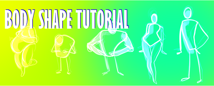 Body Shapes Tutorial