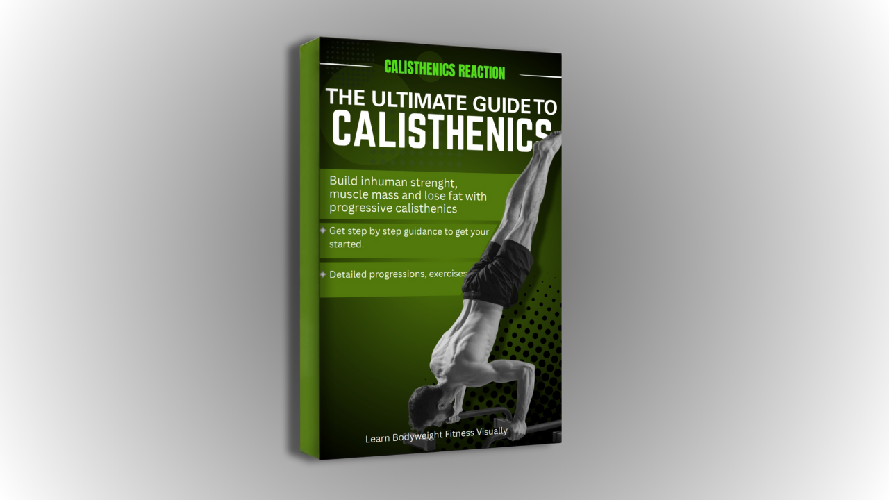 The Ultimate Guide to Calisthenics