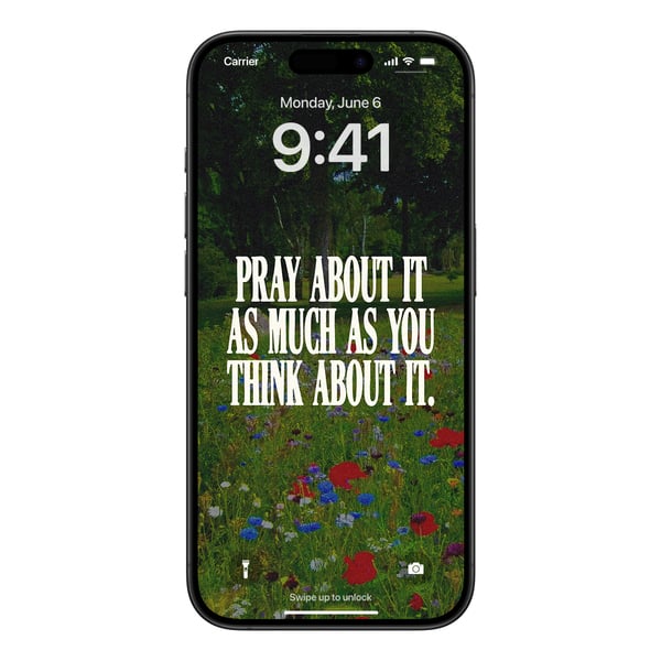 Pray About It as Much as You Think About It – Digital Wallpaper Pack