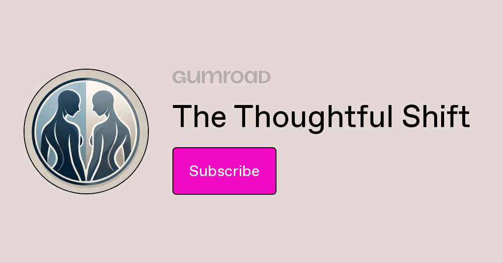 The Thoughtful Shift