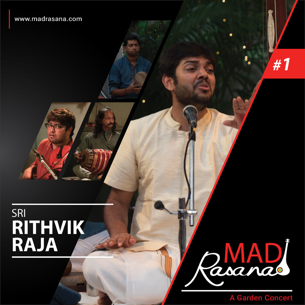 Sri Rithvik Raja - A MadRasana Garden Carnatic Concert No. 1