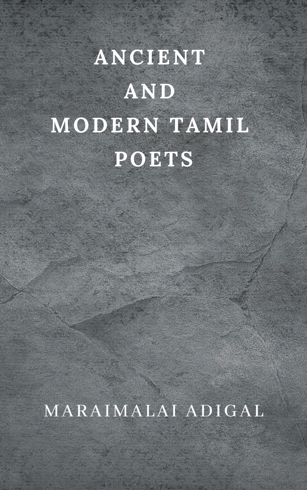 Ancient and Modern Tamil Poets