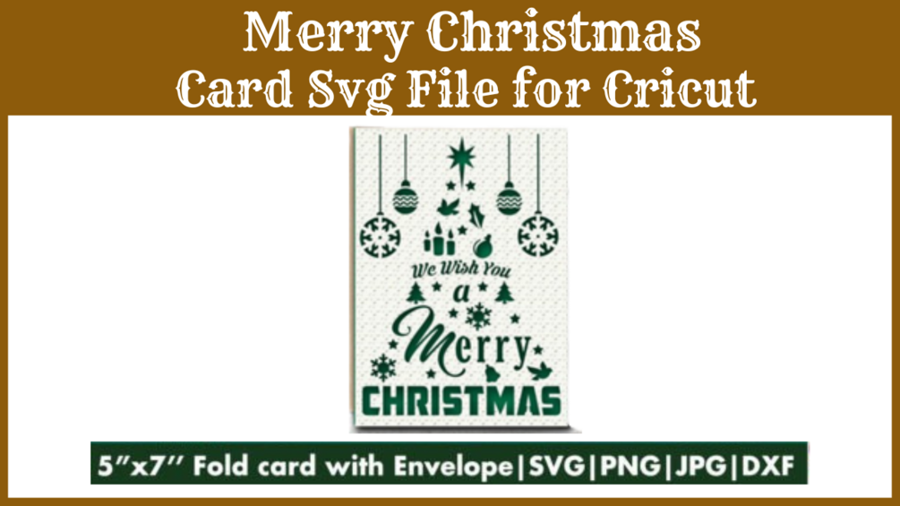 Merry Christmas Card Svg File for Cricut