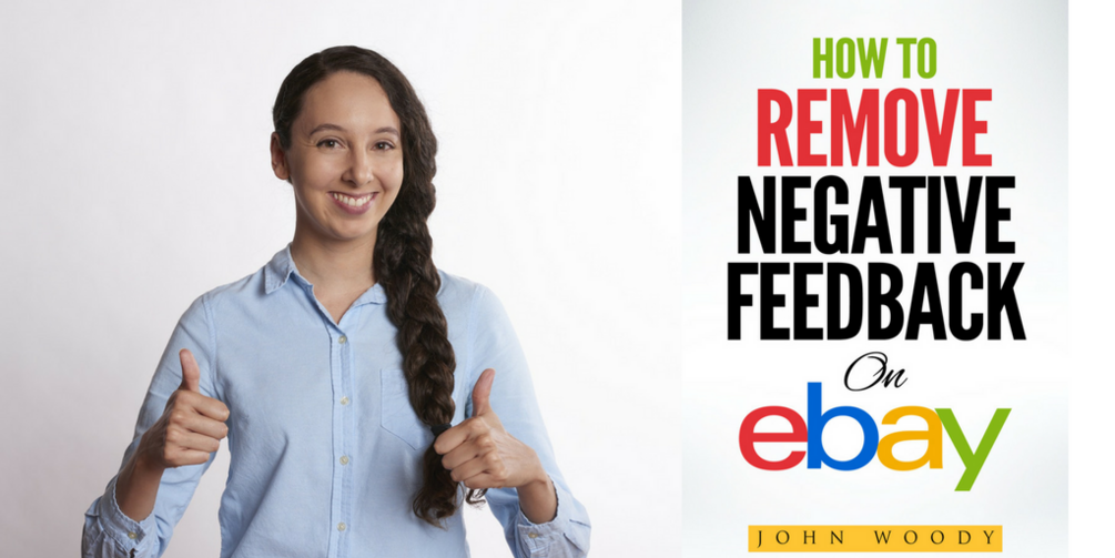 How To Remove Negative Feedback On Ebay By John Woody