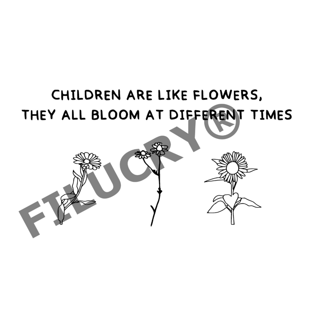 Children are like flowers, they all bloom at different times SVG, PNG