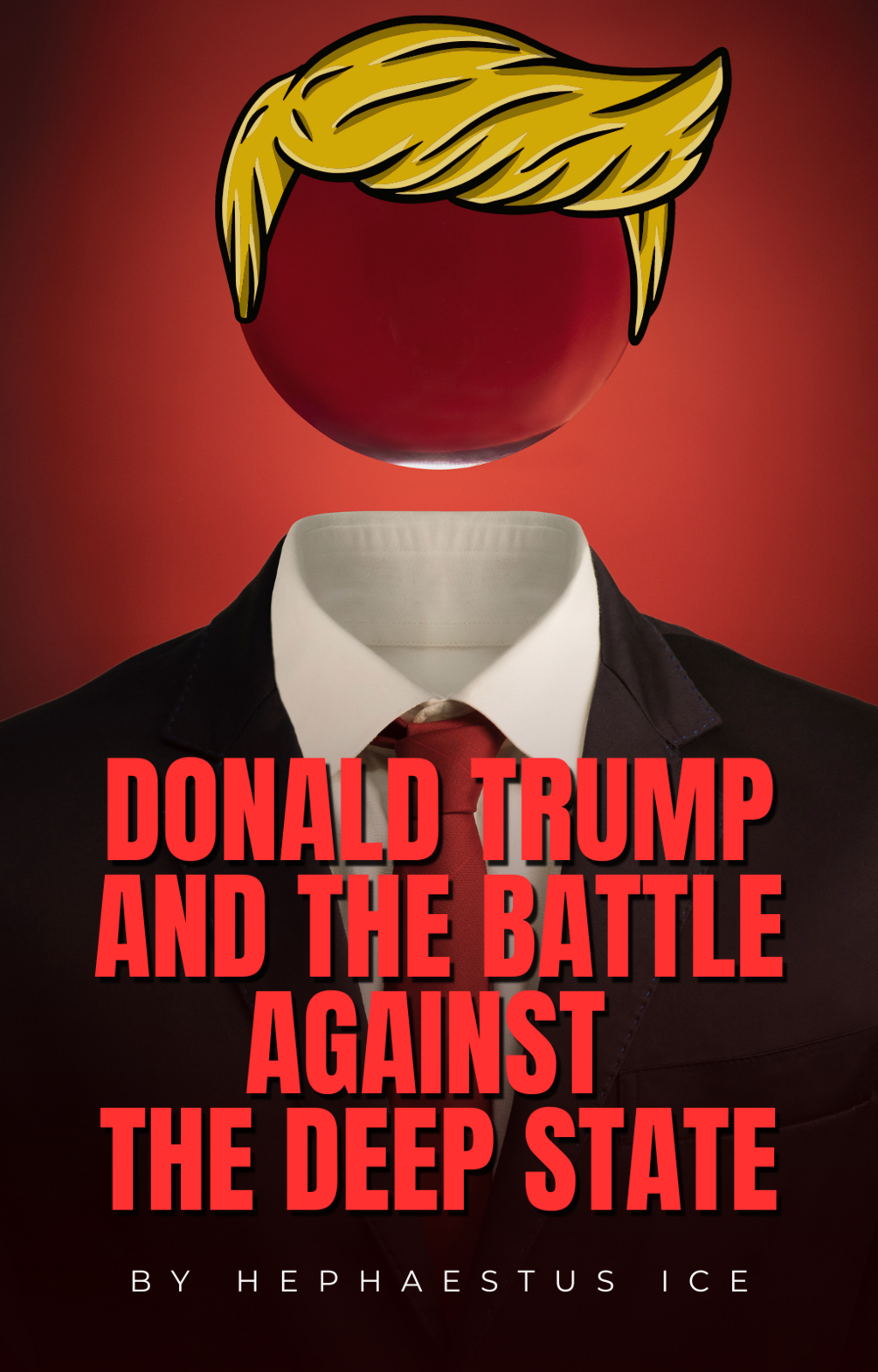 Donald Trump And The Battle Against The Deep State