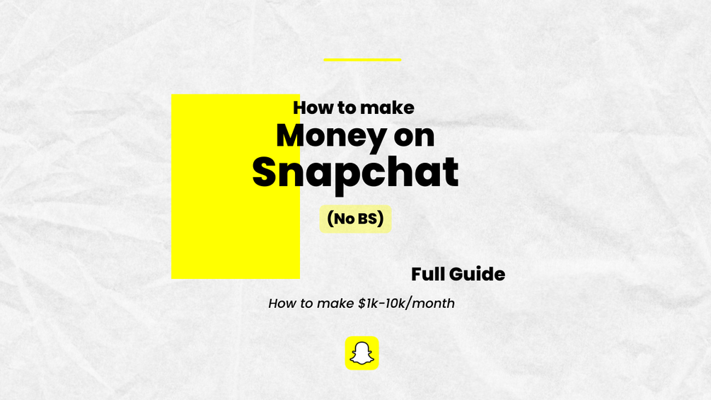 How To Make Money On Snapchat