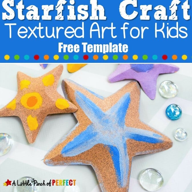 Starfish Craft with Free Template for Kids - A Little Pinch of Perfect