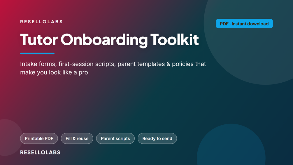 Tutor Onboarding Toolkit: Intake Forms & Parent Scripts