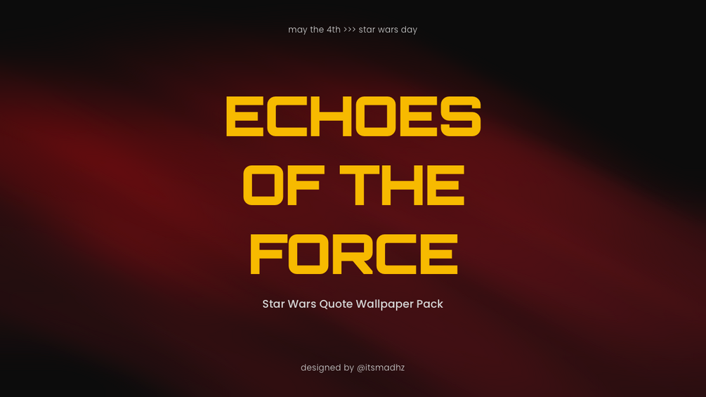 Echoes of the Force - Star Wars Quote Wallpaper Pack