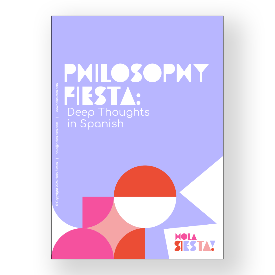 Philosophy Fiesta Deep Thoughts in Spanish