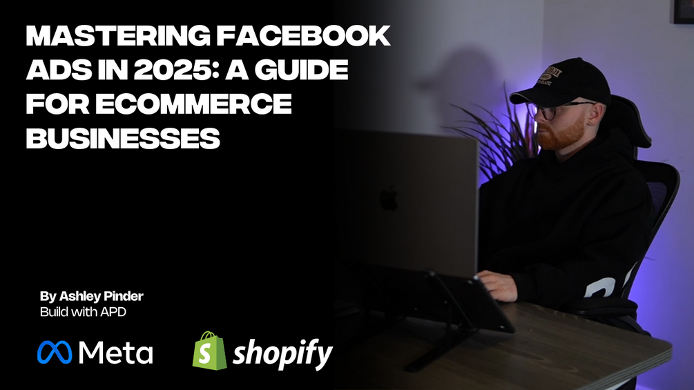 Mastering Facebook Ads for in 2025