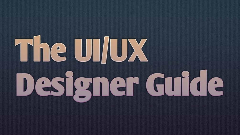 UI/UX Designer Guide