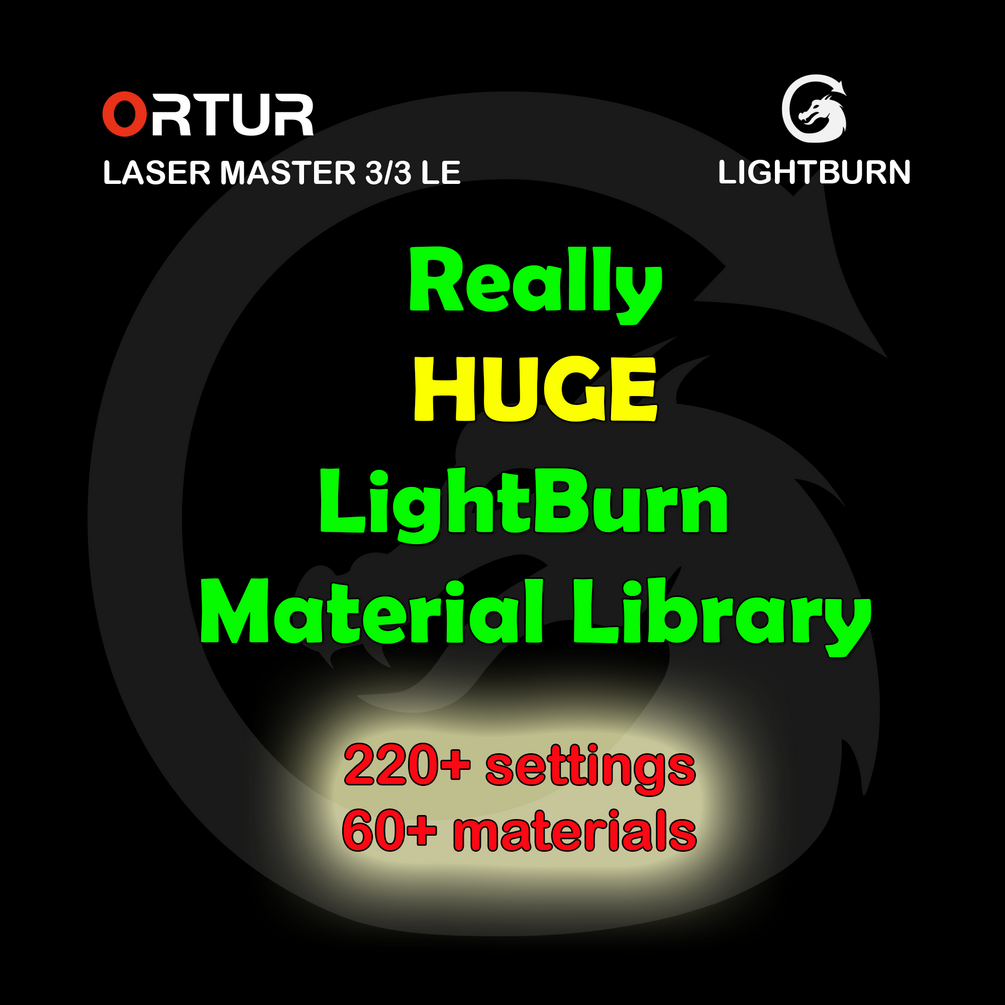 Ortur Laser master 3 Cut & Engraving material library / 220+ Presets