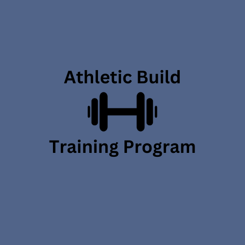 Athletic Build Training Program