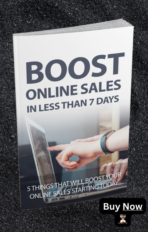 How to Boost Your Online/Offline Sales in 7 Days!