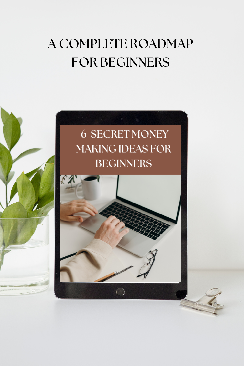 Picture of 6 SECRET MONEY MAKING IDEAS FOR BEGINNERS| A COMPLETE ROADMAP TO SUCCESS