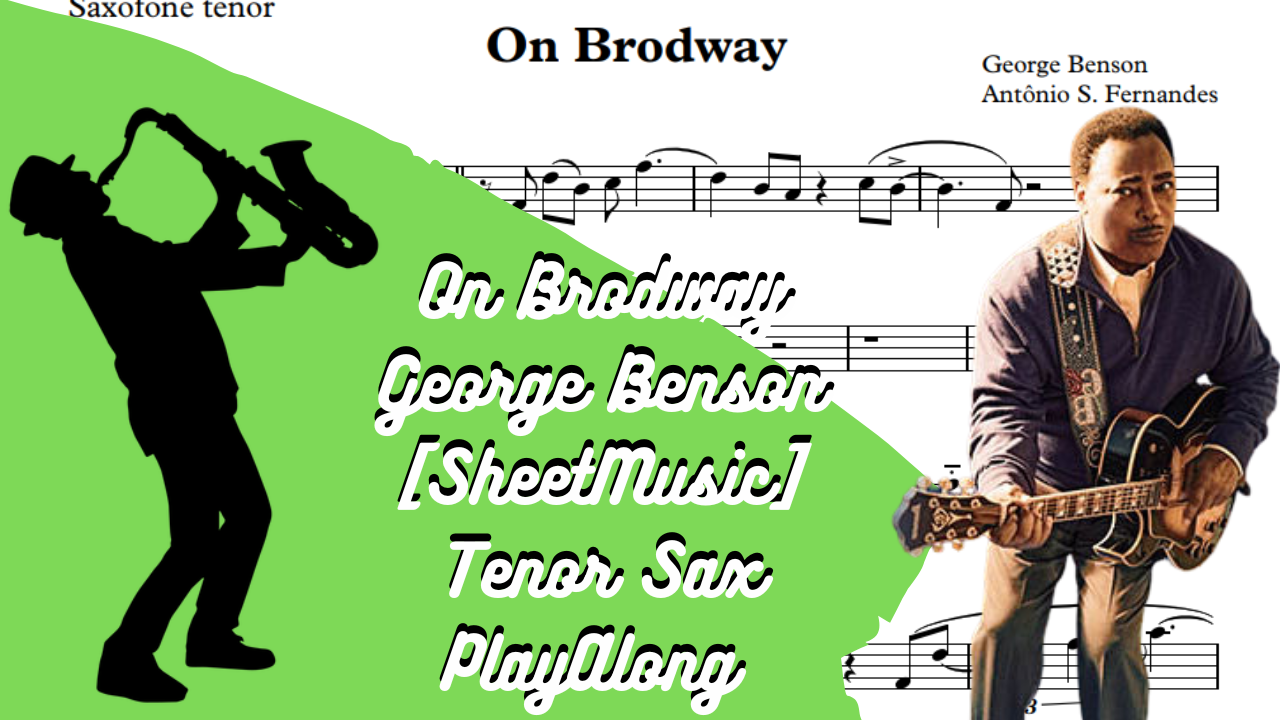 On Brodway Benson Sheet Music Tenor Sax