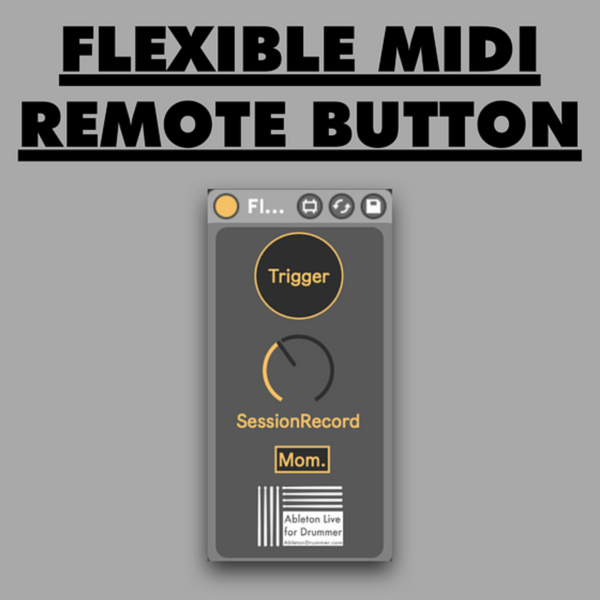 FLEXIBLE MIDI REMOTE BUTTON - Max for Live Device for Ableton Live