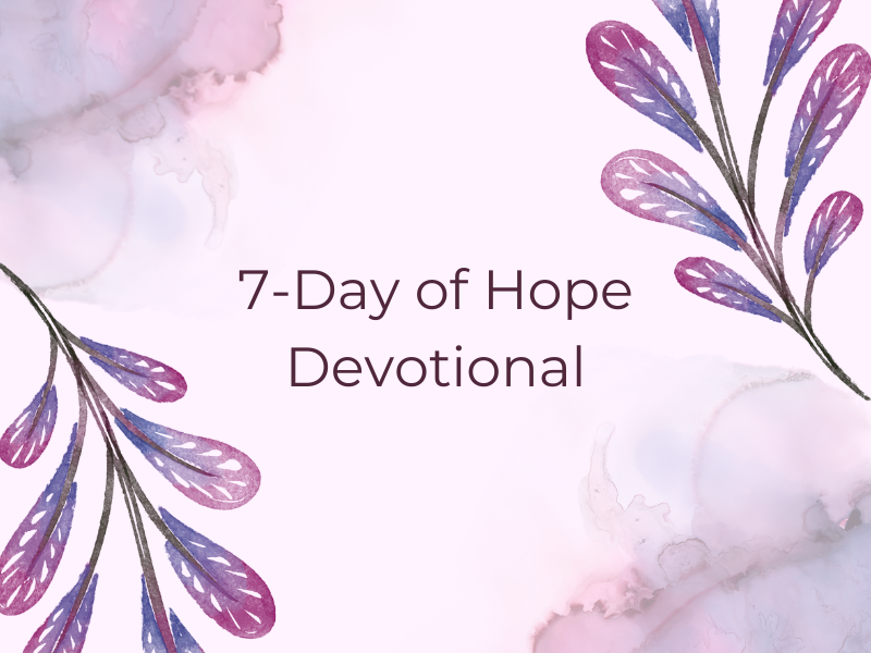 7 Days of Hope Devotional