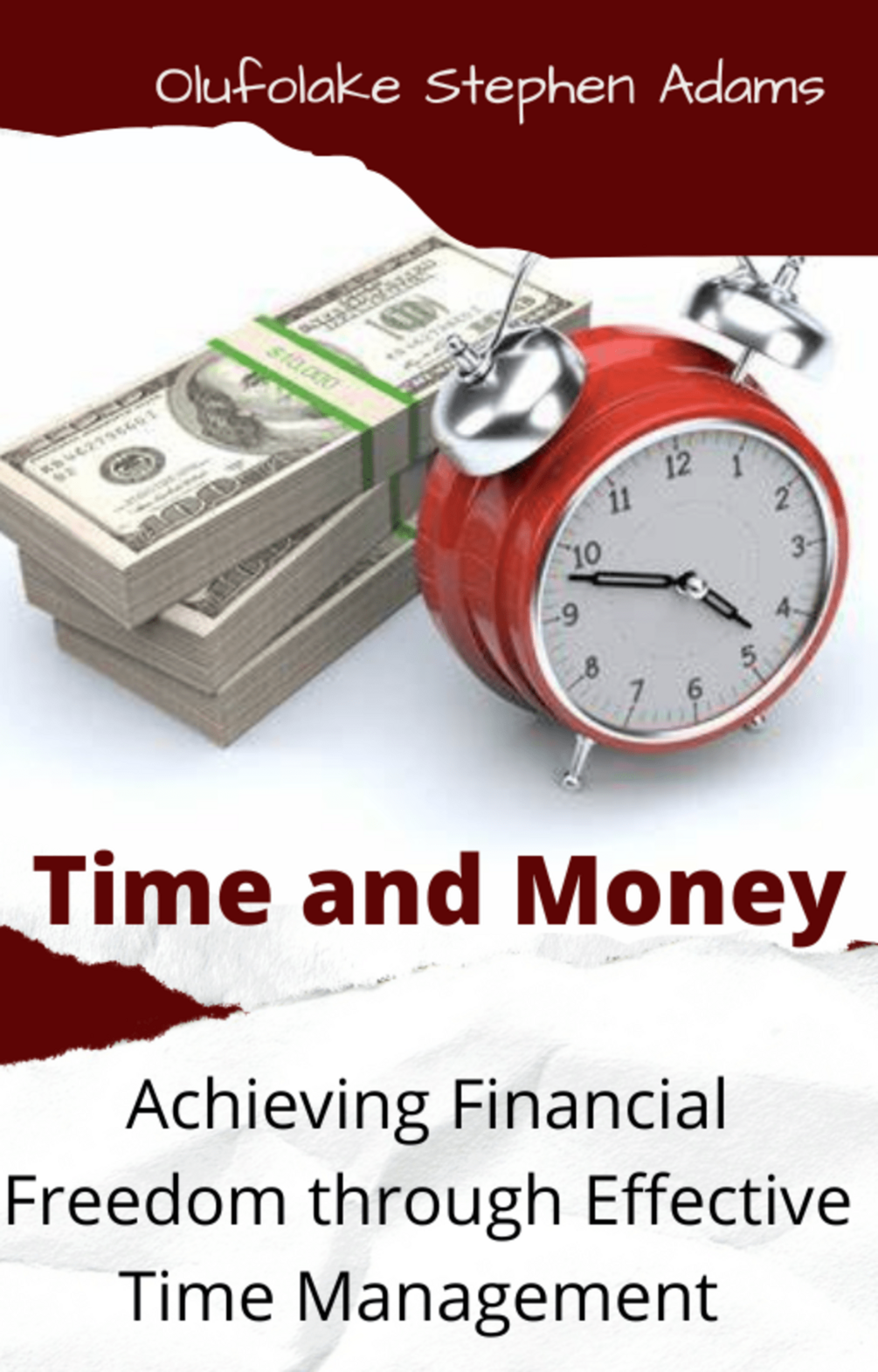 Time and Money: Achieving Financial Freedom through Effective Time ...