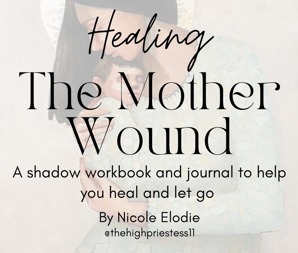 Healing The Mother Wound Workbook & Journal