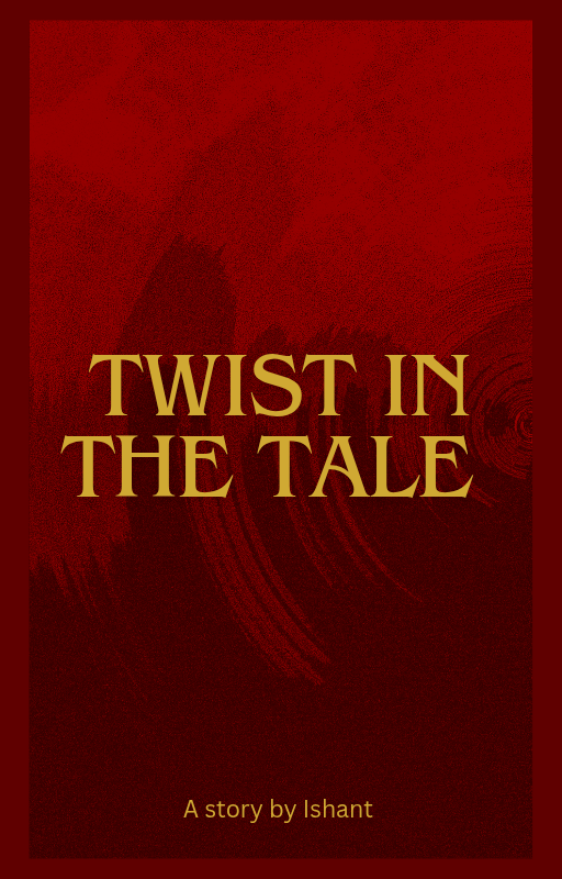 Twist in the tale