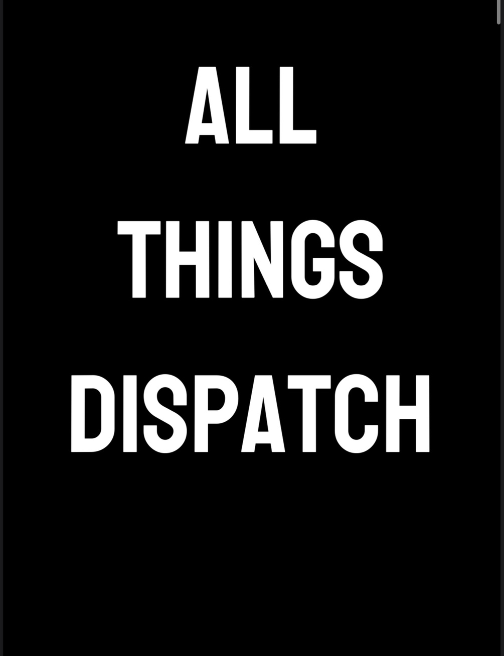 ALL THINGS DISPATCH NOTEBOOK