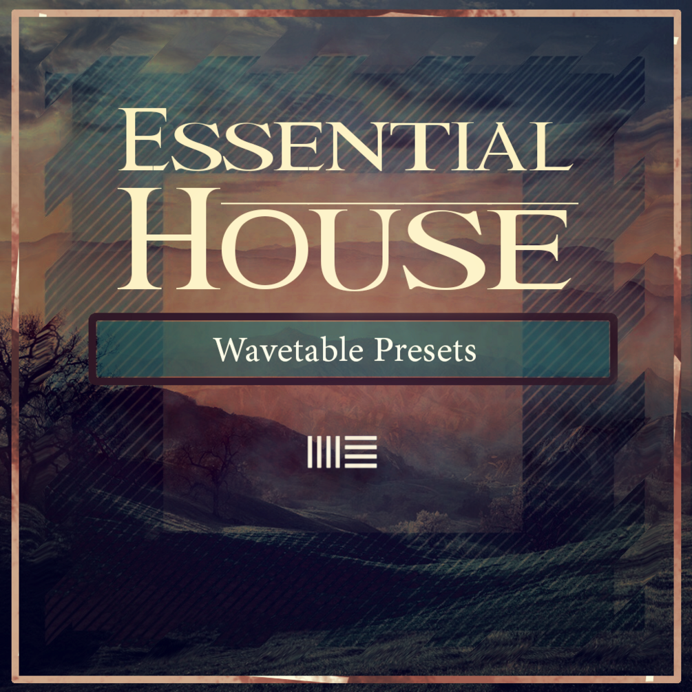 Essential House Wavetable Presets
