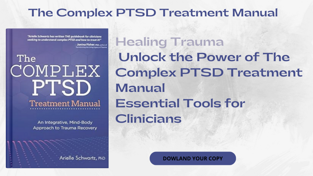 The complex ptsd treatment manual
