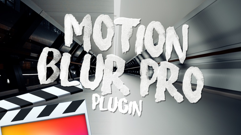Motion Blur Pro Final Cut pro