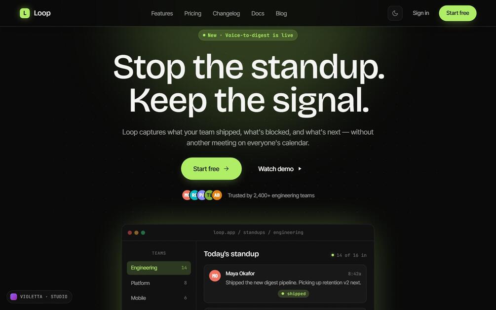 The Loop demo home page in the dark theme: the headline Stop the standup. Keep the signal. in a large grotesk, a Start free button beside Watch demo, a Trusted by 2,400+ engineering teams avatar row, and an app mock showing a team standup feed.