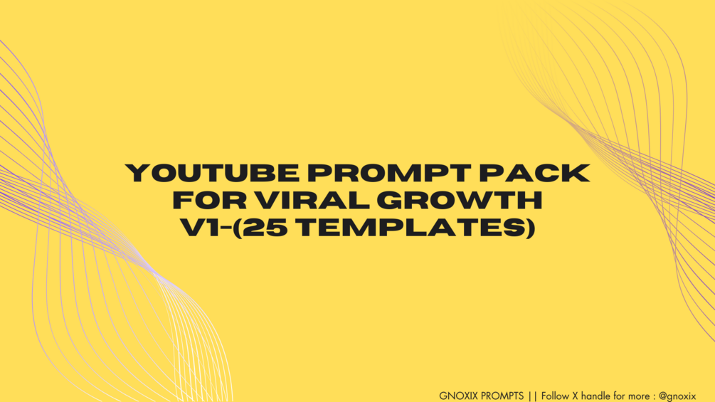 YouTube Prompt Pack for Viral Growth (25 AI Templates for Creators)