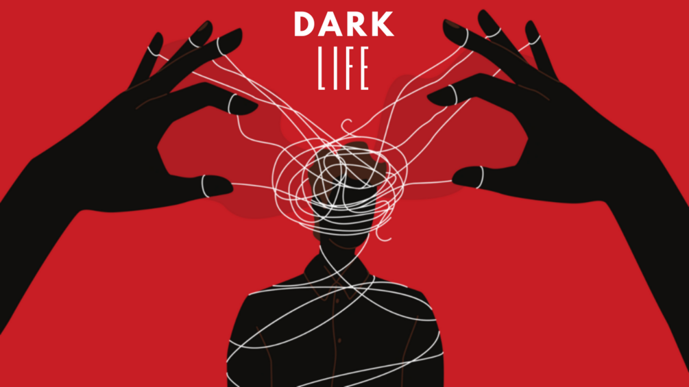 Dark Life: An Exploration into the Shadows of the Human Mind