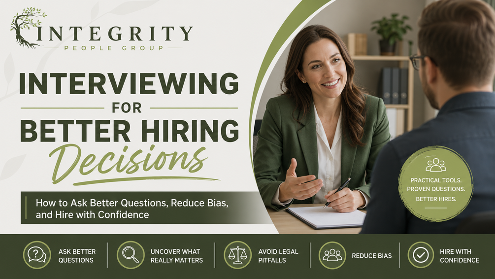Interviewing for Better Hiring Decisions