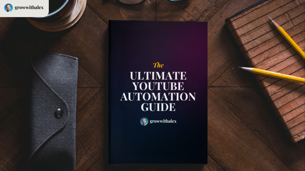 The Ultimate Youtube Automation Guide Free