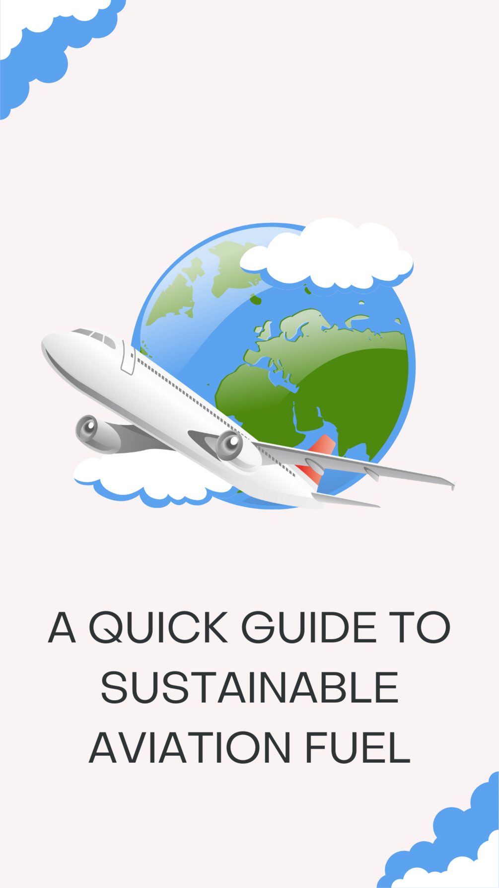 A quick guide to Sustainable Aviation Fuel