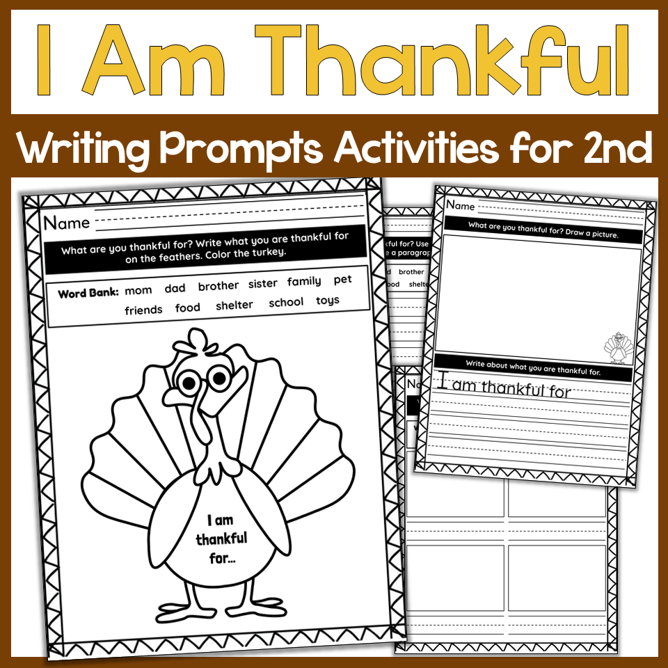 Write About It! I Am Thankful Writing Prompts for K2 Students
