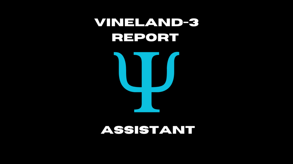 Vineland 3 Domain Level Report Assistant