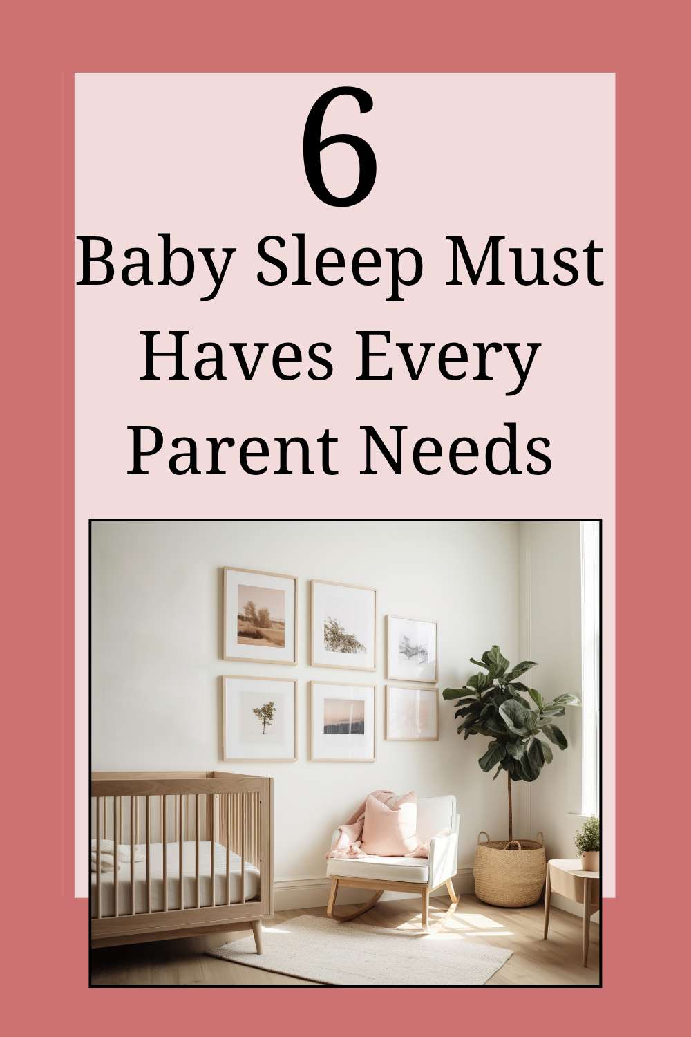 6 Baby Sleep MustHaves Every New Parent Needs