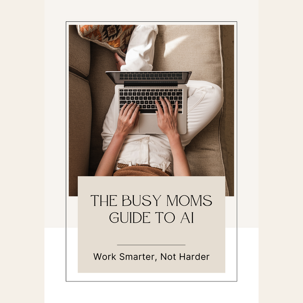 The Busy Mom's Guide to AI ebook cover