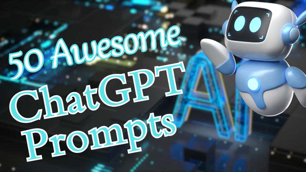 50 Awesome ChatGPT Prompts