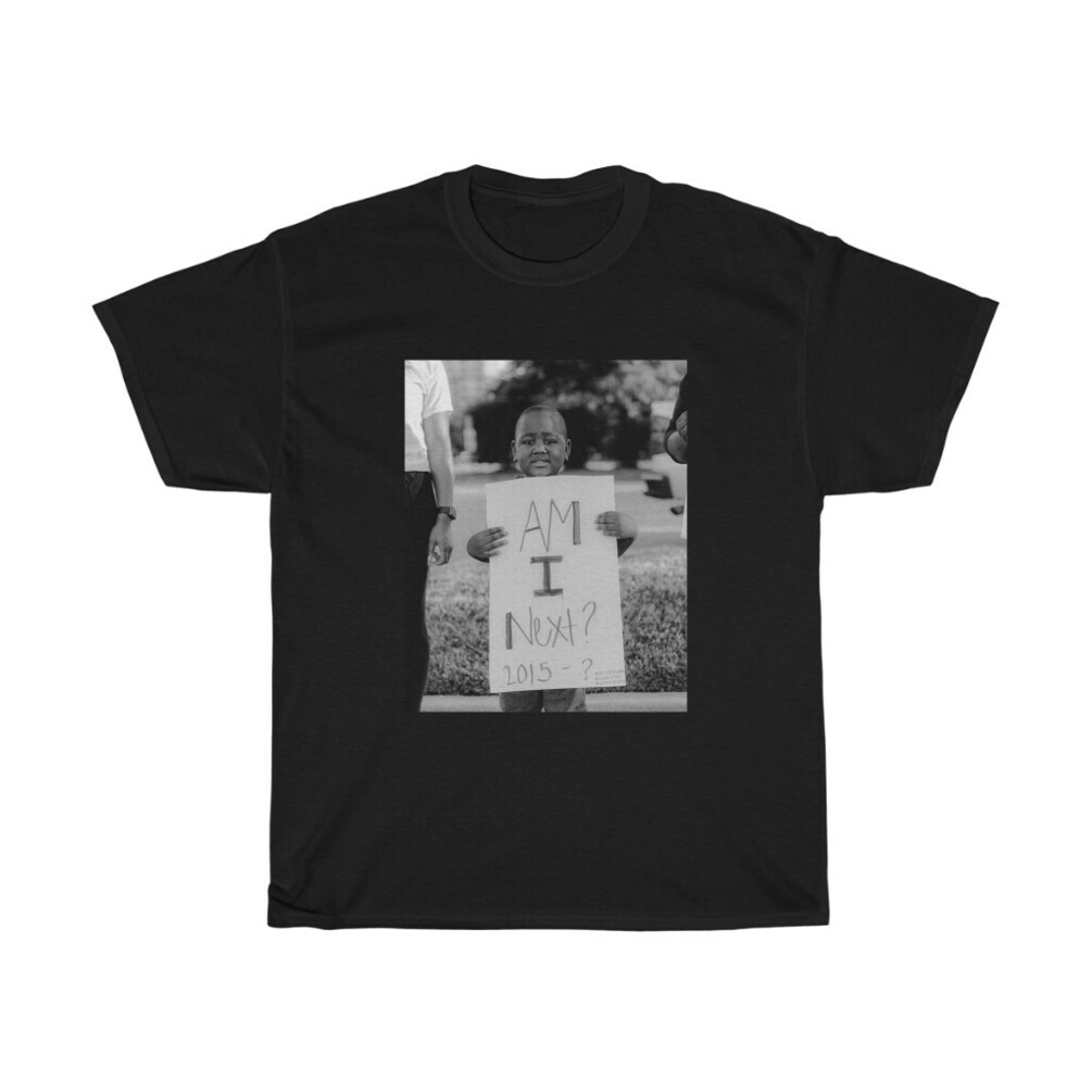Am I Next T Shirt BlackLivesMatter