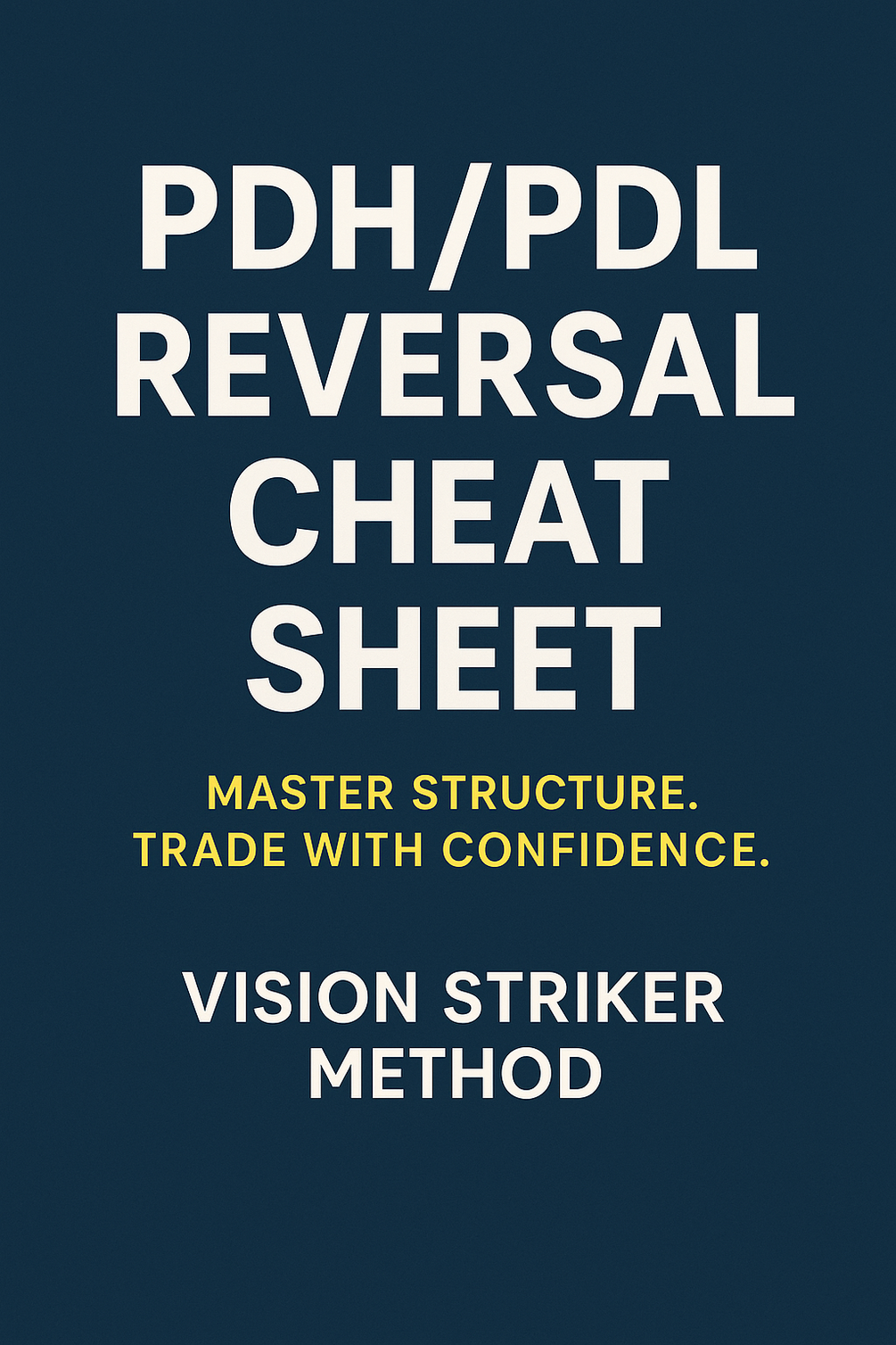PDH/PDL Reversal Cheat Sheet – Vision Striker Method